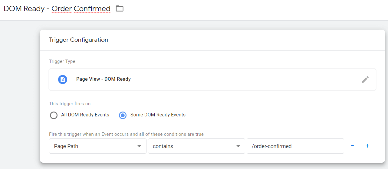 Google Tag Manager (GTM) - DOM Ready - order confirmed trigger