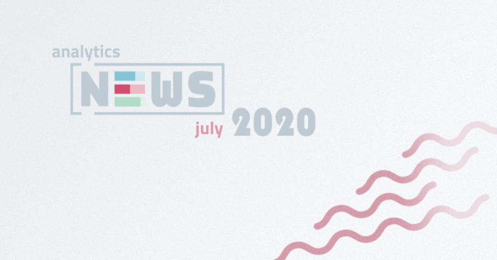 July 2020: Hot summer analytics news