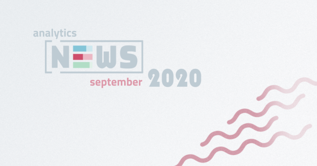 Look at these awesome news in web analytics from September 2020
