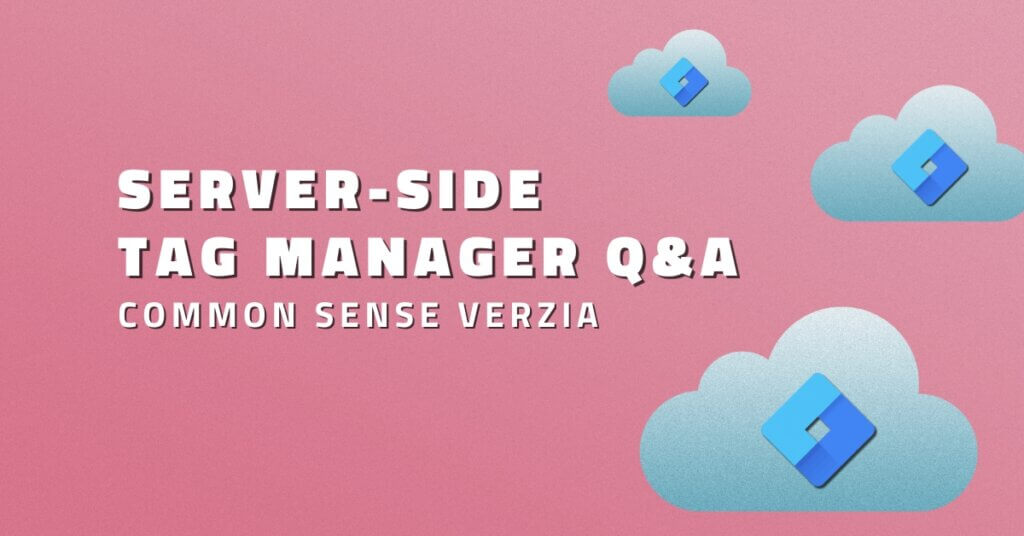 Server-side GTM Q&A – common sense verzia