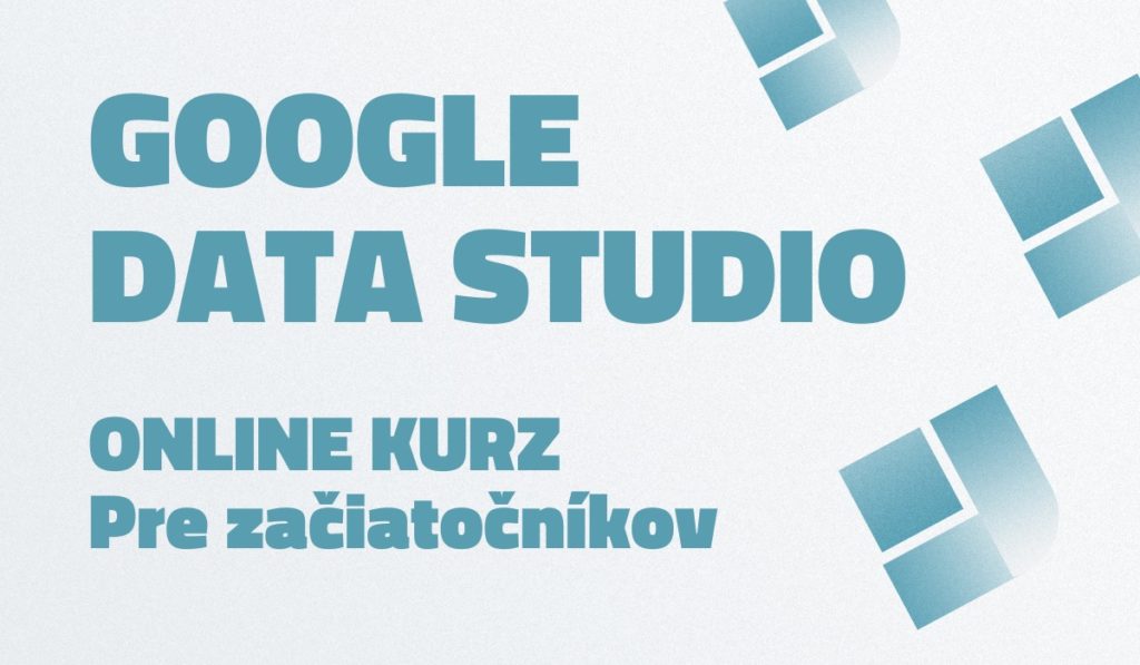 Google Data Studio online kurz DASE